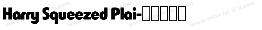 Harry Squeezed Plai字体转换